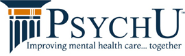 PsychU, improving mental health care...together